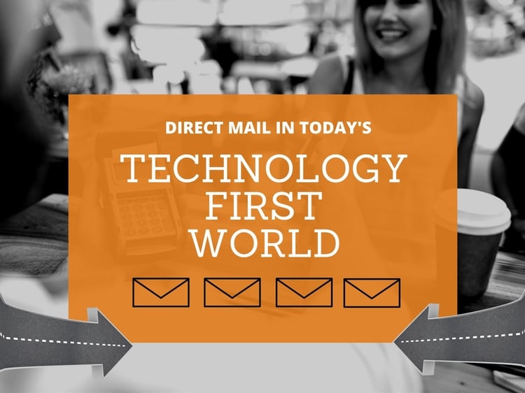 Direct Mail in Today's Technology-first World