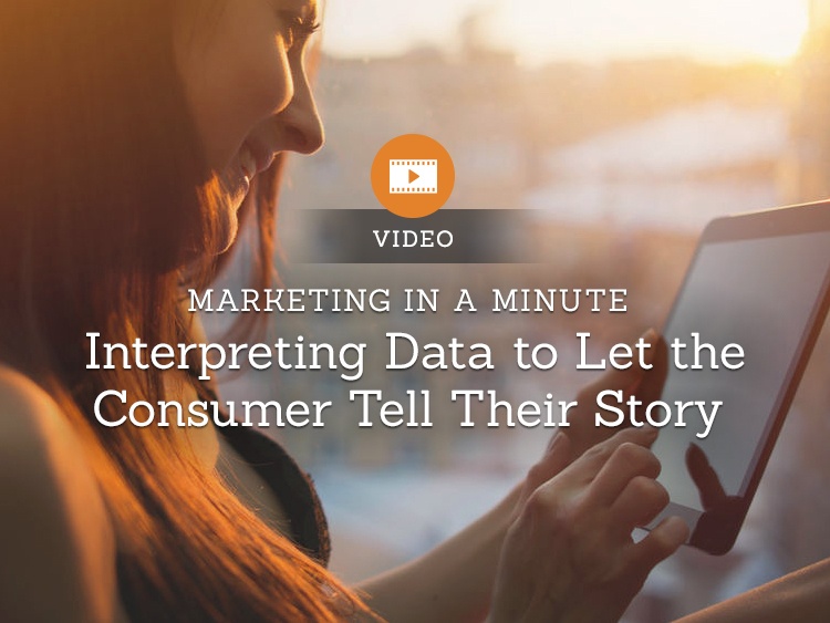Interpreting Data to Let the Consumer Tell Their Story