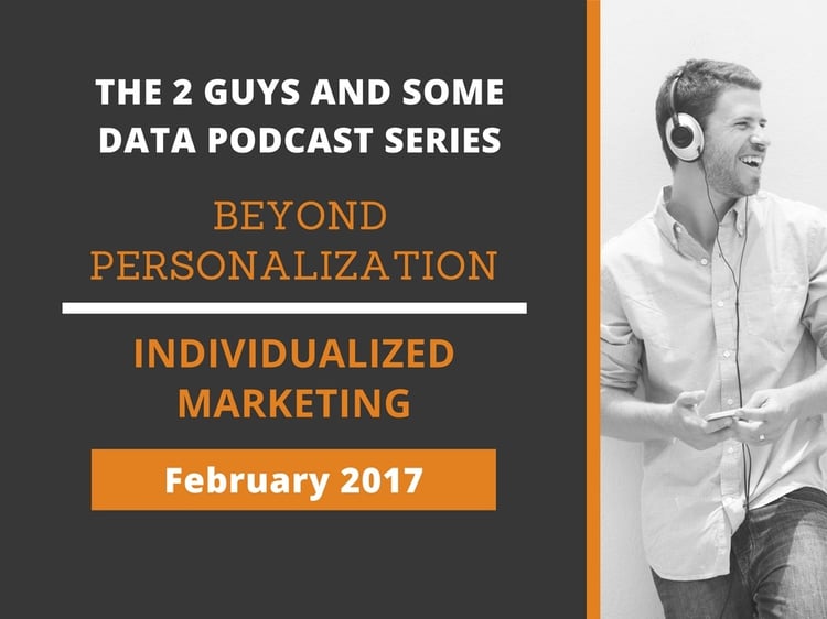 Going Beyond Personalization with Individualized Marketing