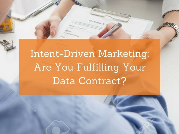 Intent-Driven Marketing: Are You Fulfilling Your Data Contract?