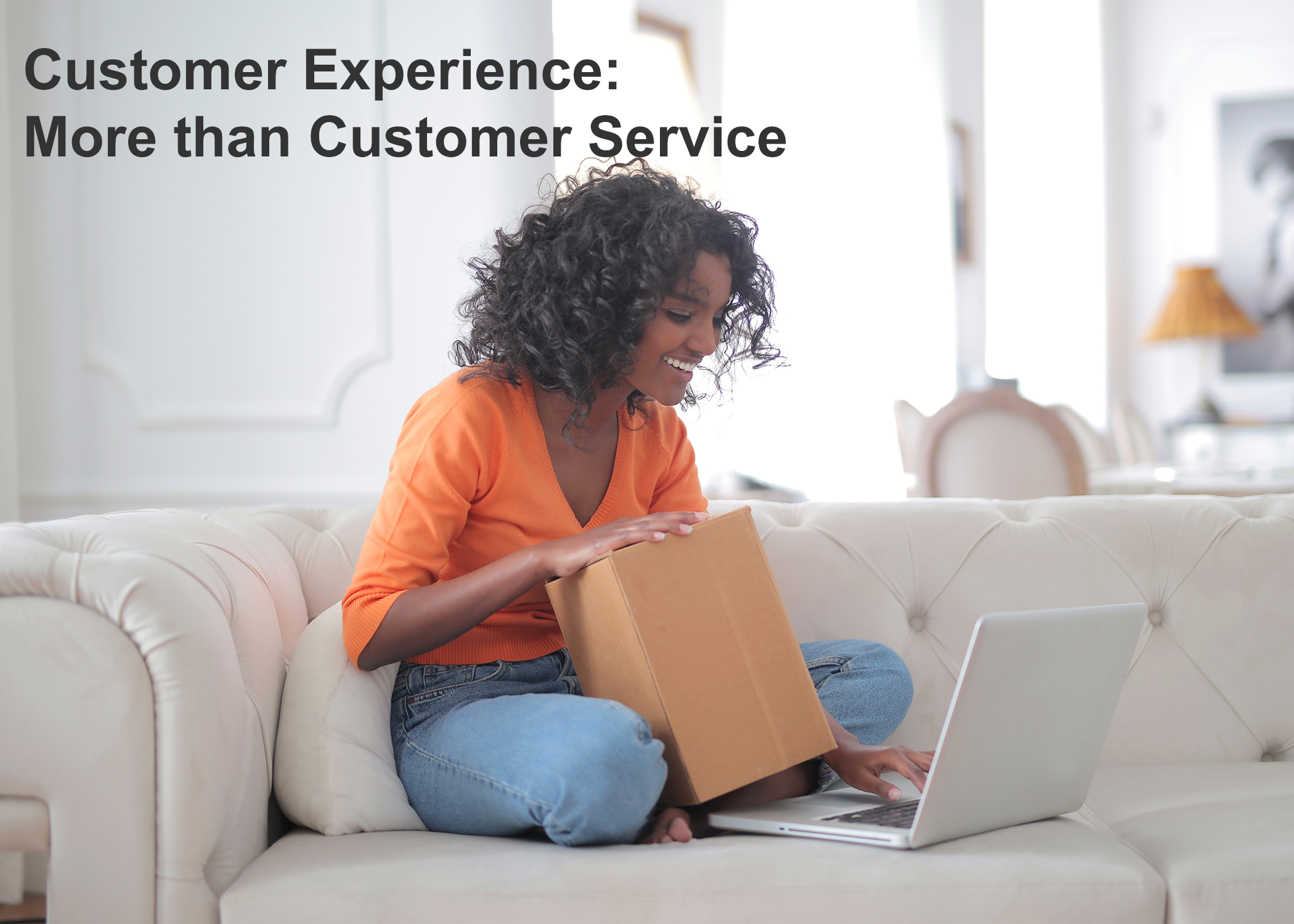 Customer Experience: More than Customer Service